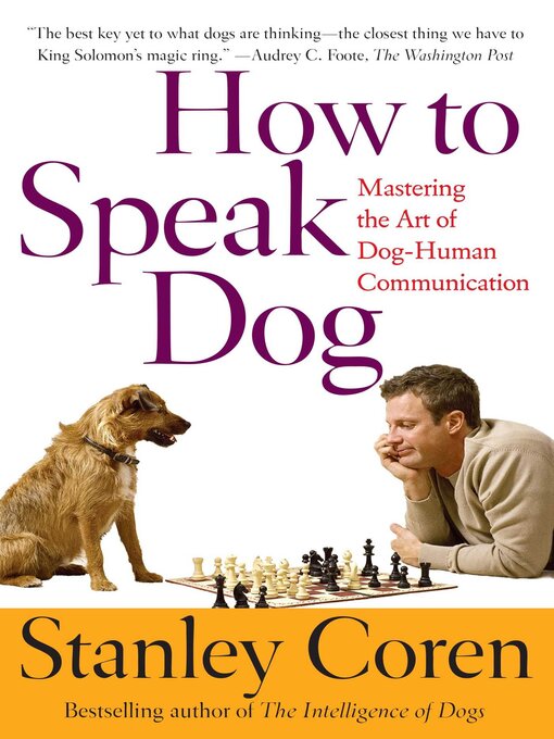 Title details for How to Speak Dog by Stanley Coren - Wait list